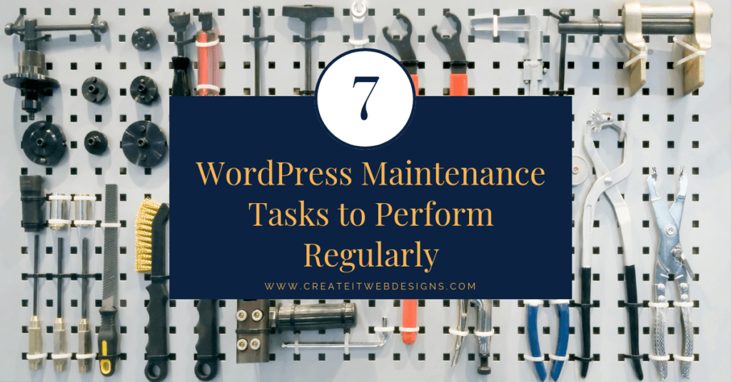7 wordpress maintenance tasks to perform regularly