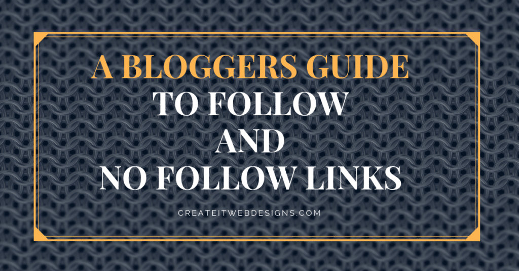 Bloggers guide to follow or no follow links