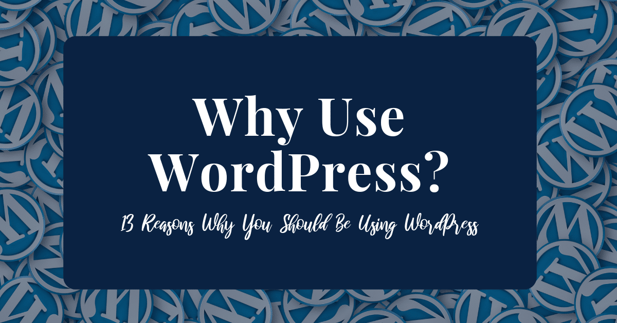 reasons to use wordpress