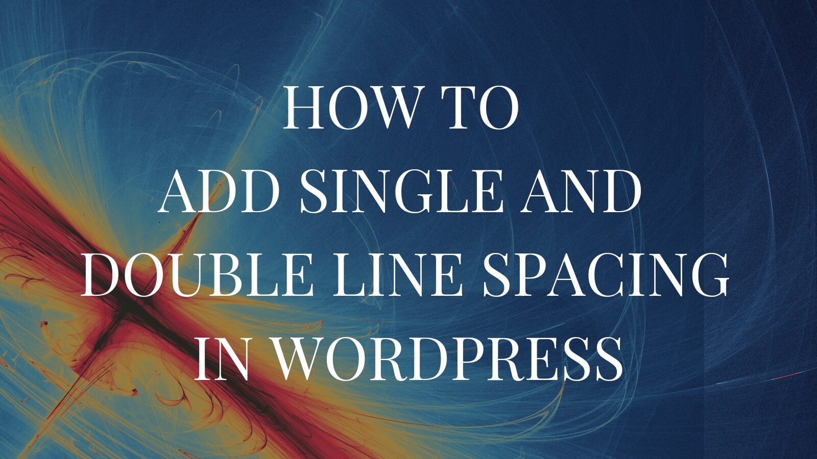 how-to-add-single-and-double-line-spacing-in-wordpress-blog-articles